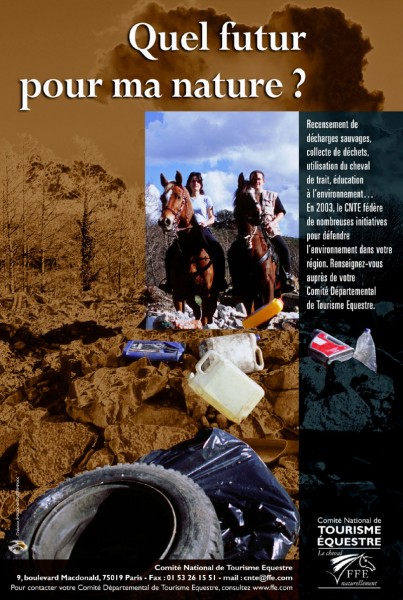 Affiches du Comité National au Tourisme Equestre de campagne sensibilisation au problème des décharges sauvages